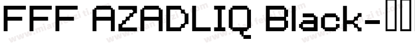 FFF AZADLIQ Black字体转换